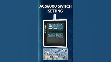 ACS6000 Switch Setting