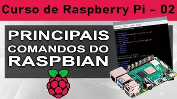 Principais comandos via terminal do Raspbian - Curso de Raspberry pi - Aula 02