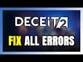 How to FIX Deceit 2 All Errors