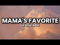 Mama S Favorite Kanye West Lyrics mp3