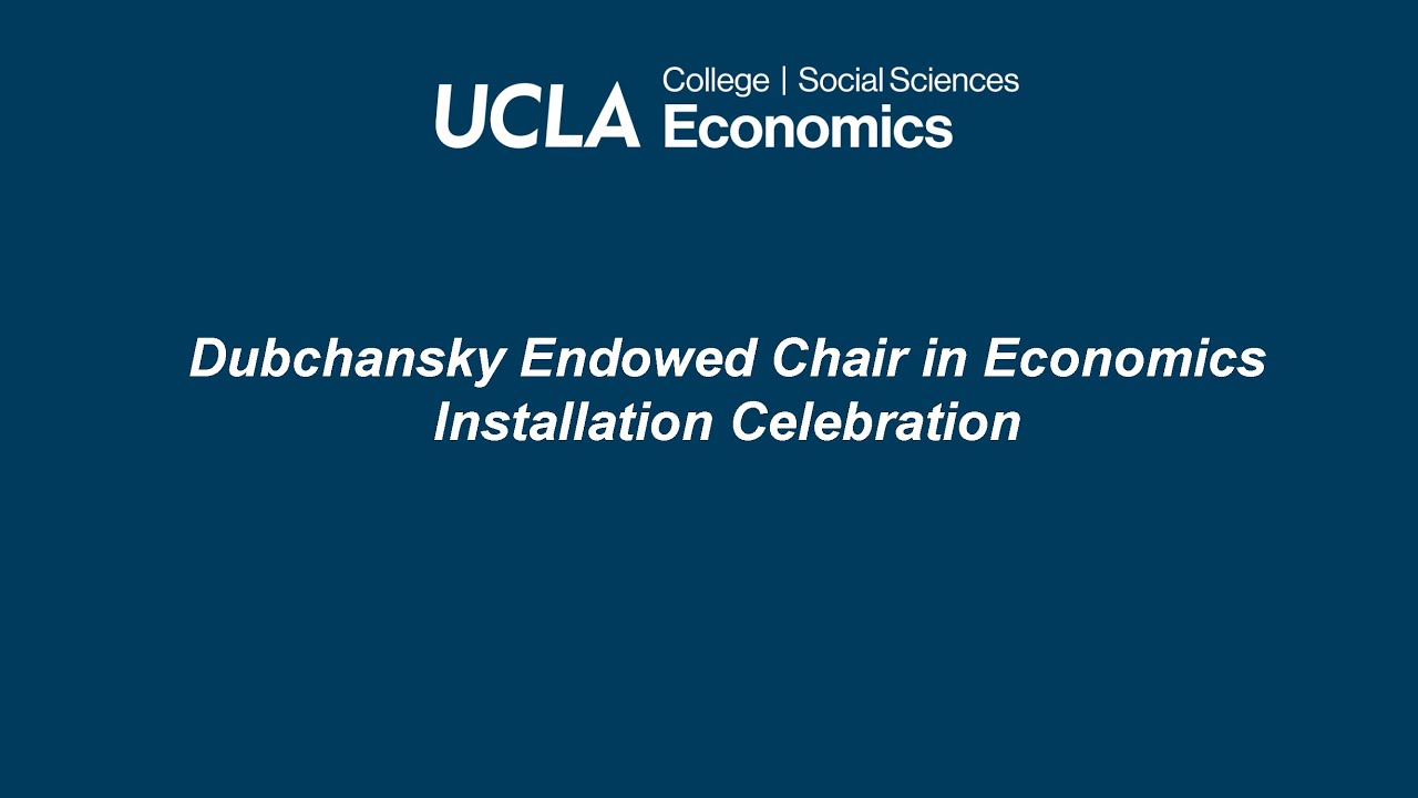 Dubchansky Endowed Chair in Economics Installation Celebration