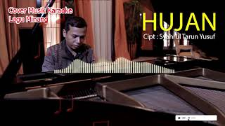 Hujan - Cover Musik Karaoke - cipt. Syahrul tarun yusuf