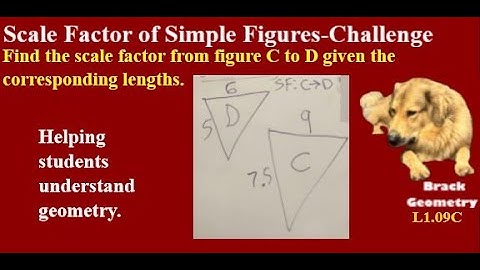 Scale Factor BG L1.09C Challenge #scalefactor #ratio #correspondingsides #image #preimage #geometry