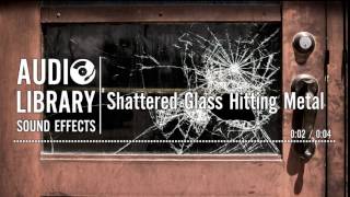 Shattered Glass Hitting Metal - Sound Effect