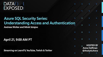 Azure SQL Security: Understanding Access and Authentication (Ep. 2) | Data Exposed