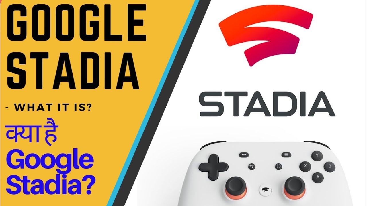 Google Stadia || जानिए क्या है Google Stadia ? [HINDI]