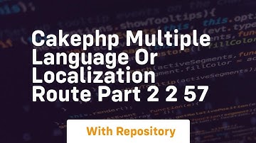 Cakephp multiple language or localization route part 2 2 57