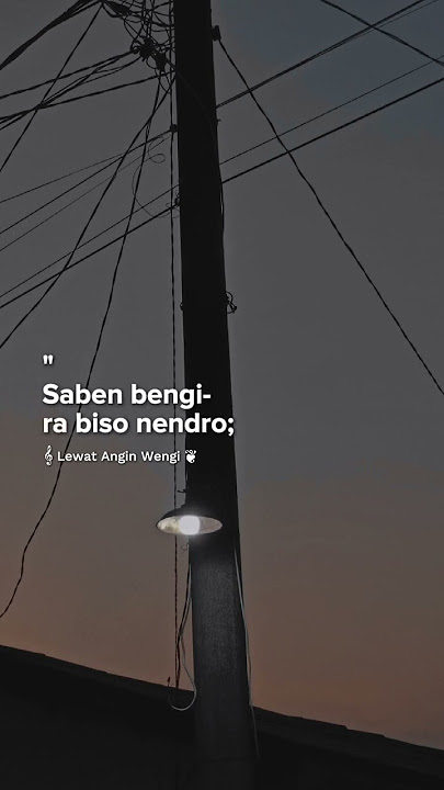 Lagu - Lewat Angin Wengi