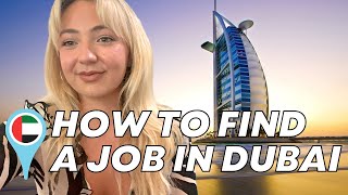 How to Find a Job in Dubai 2022 | Tips for Relocating to UAE