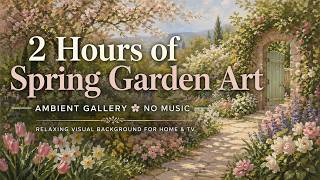 2 Hours of Spring Garden Art 🌸🌿 Ambient Gallery (No Music) Relaxing Background for TV & Home screenshot 3