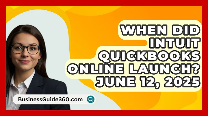 When Did Intuit QuickBooks Online Launch? June 12, 2025 - BusinessGuide360.com