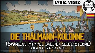 Spaniens Himmel - Short Version [⭐ LYRICS GER/ENG] Freiheit [German Communist Song]
