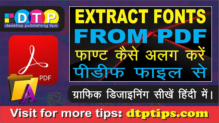 How to extract embedded fonts from a PDF Document - Hindi video