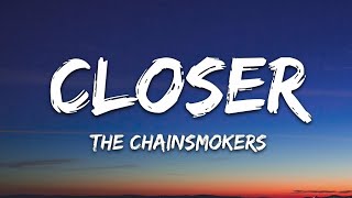 THE CHAINSMOKERS ___ CLOSER ( LYRICS )