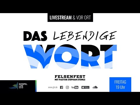 FELSENFEST I Das lebendige Wort Gottes