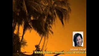 WAHAI DINDA - Hasnah Tahar, A Chalik