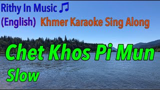 Chet Khos Pi Mun, (English) Khmer Karaoke Sing Along screenshot 5