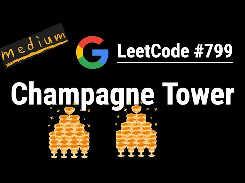 Champagne Tower with Dynamic Programming - LeetCode #799 | Python, Java, C++