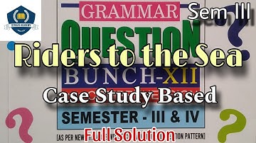 Class XII • Sem - 3 • Riders to the Sea • Case Based Study MCQ • Duff & Dutt Solution