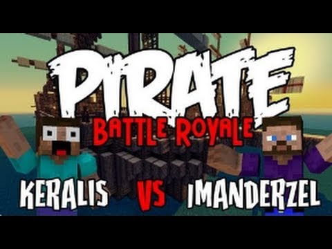 ImAnderZEL VS Keralis On Super Pirate Battle Royale