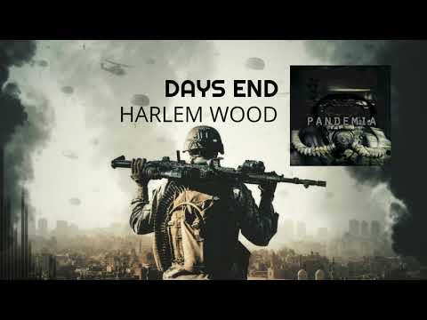 Days End (Pandemia Instrumental Collection) - Harlem Wood