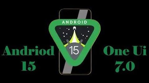 Andriod 15 I One UI 7.0 I S20 FE 5G I 2025