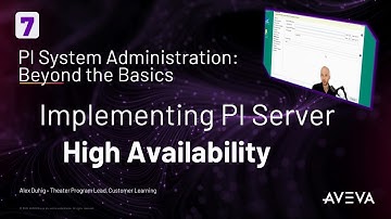 PI System Admin: Beyond the Basics - Implementing PI Server High Availability