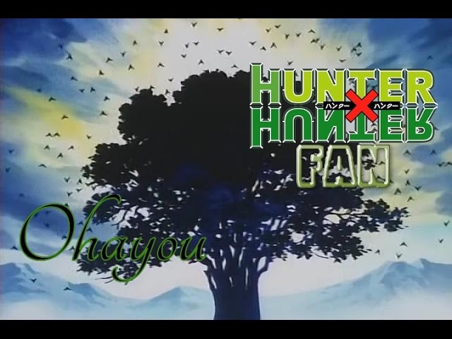 Hunter X Hunter (Opening 1) - Ohayou [Full Song] (HQ Version) class=