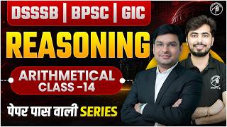 DSSSB BPSC GIC Reasoning Arithmetical Class -14 | पेपर पास वाली Series | Classes By Adhyayan Mantra