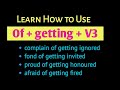 Of + getting + V3 Concepts। Written & Spoken English।Learn English।