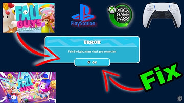 Fall Guys ERROR Failed To LOGIN Check Your Connection FIX ? | Why Fall Guys is Failing To Login