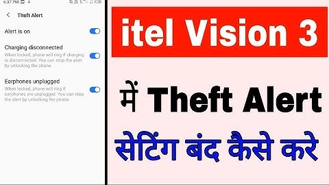 Itel vision 3 me Theft Alert setting band/off kaise kare।how to turn off Theft Alert itel vision 3