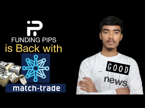 Funding Pips is Finally Back With Match Trade | New Trading Platforms For Funding Pips#fundingpips