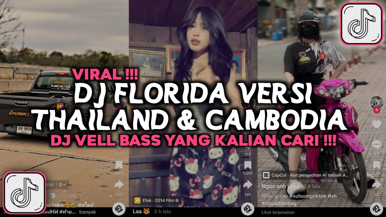 DJ FLORIDA - LOW VERSI THAILAND \u0026 CAMBODIA DJ VELL BASS REMIX VIRAL TIKTOK 2025