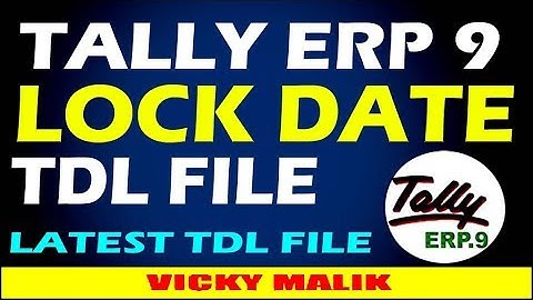 Tally ERP 9 Lock Entries TDL File || How to protect Back Date Voucher in Tally || #Tally TDL