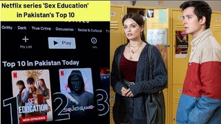 Sex Education : Trending No.1 in Pakistan , Netflix | Watch it Or Not ? Season Review | Season 3