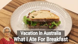 What I Ate For Breakfast - Vacation In Australia (EP: 1) | Skinny Recipes