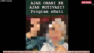 PROGRAM MOTIVASI WANITA DISYAKI SEBAR AJARAN SESAT‼️ADA TARIAN B0GEL DAN UPACARA SYlRlK