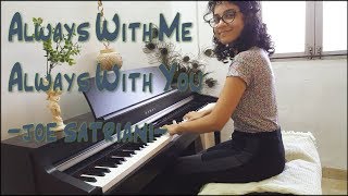 Video thumbnail of "Always With Me Always With You ( Joe Satriani ) Piano cover by Raveena Arora"