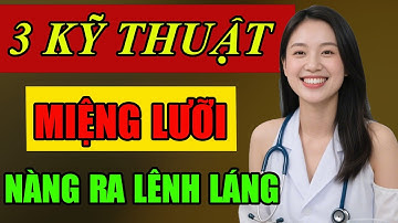 Đàn Ông U60 Phải Xem! 3 Kỹ Thuật "MIỆNG" Khiến Nàng "THĂNG HOA" Tự Nhiên – Bác Sĩ Chia Sẻ