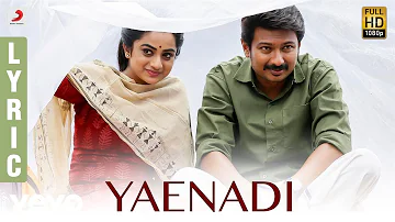 Nimir - Yaenadi Lyric | Udhayanidhi Stalin, Namitha Pramod, Parvatii