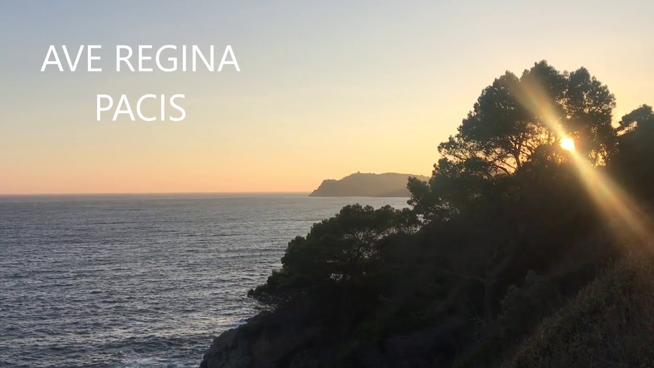 AVE REGINA PACIS - Salut Reine de la Paix