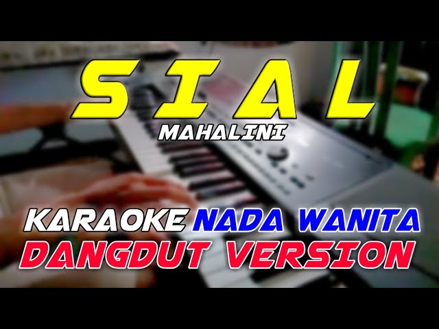 Sial - Mahalini || Karaoke Versi Dangdut || Nada Wanita class=