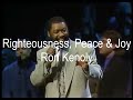 Ron Kenoly - Righteousness, Peace & Joy (Official Live Video) Integrity Music