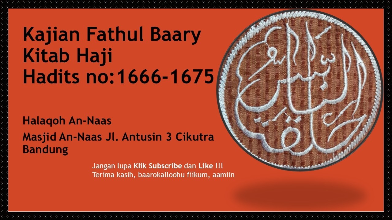 Fathul Baary Kitab Haji Hadits no:1666-1675