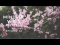 Mindful Vibes - Episode 12 (Jazz Hop Mix) [HD]