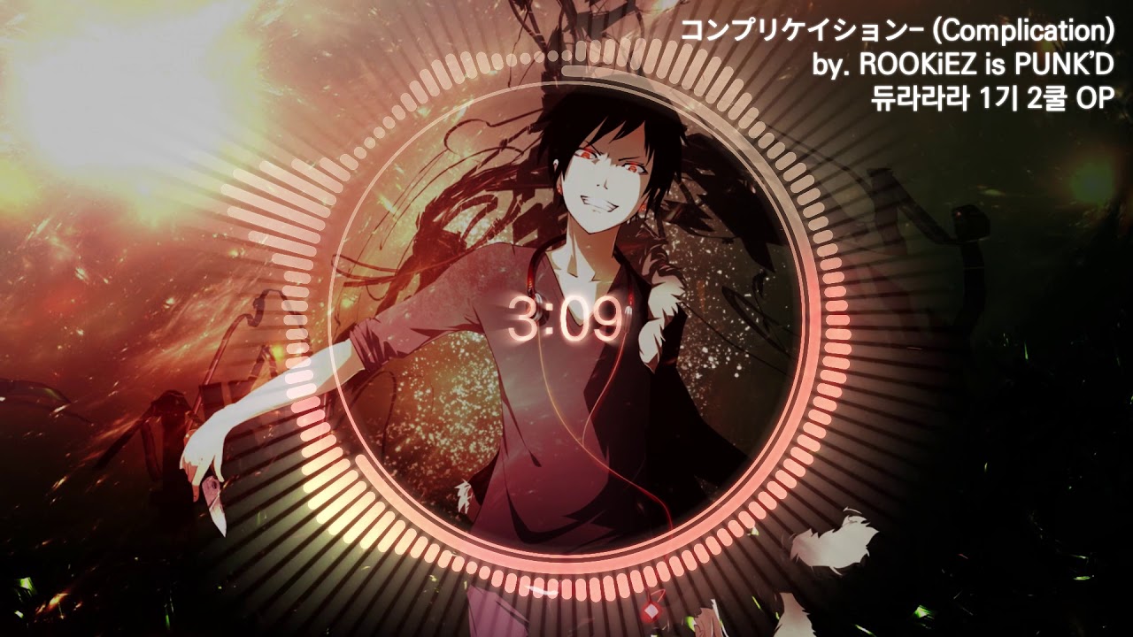 [한글자막] 듀라라라 1기 2쿨 OP コンプリケイション | Complication