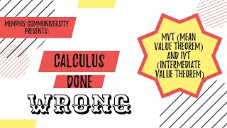 Calculus Done Wrong: MVT and IVT (Advanced Derivative Topics Unit)