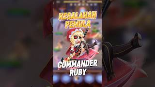 KESALAHAN PEMULA MAGIC CHESS COMMANDER RUBY