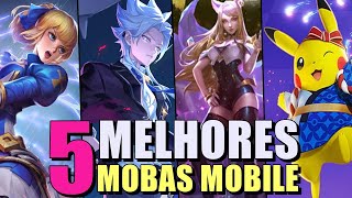 Os 5 Melhores E Mais Completos Mobas Mobile Da Atualidade Em 2022